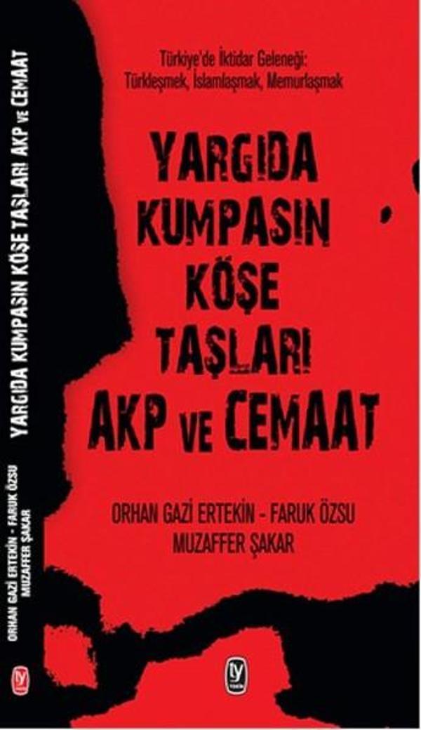 Yargıda Kumpasın Köşe Taşları Akp ve Cemaat - Tekin Yayınevi - Image 1