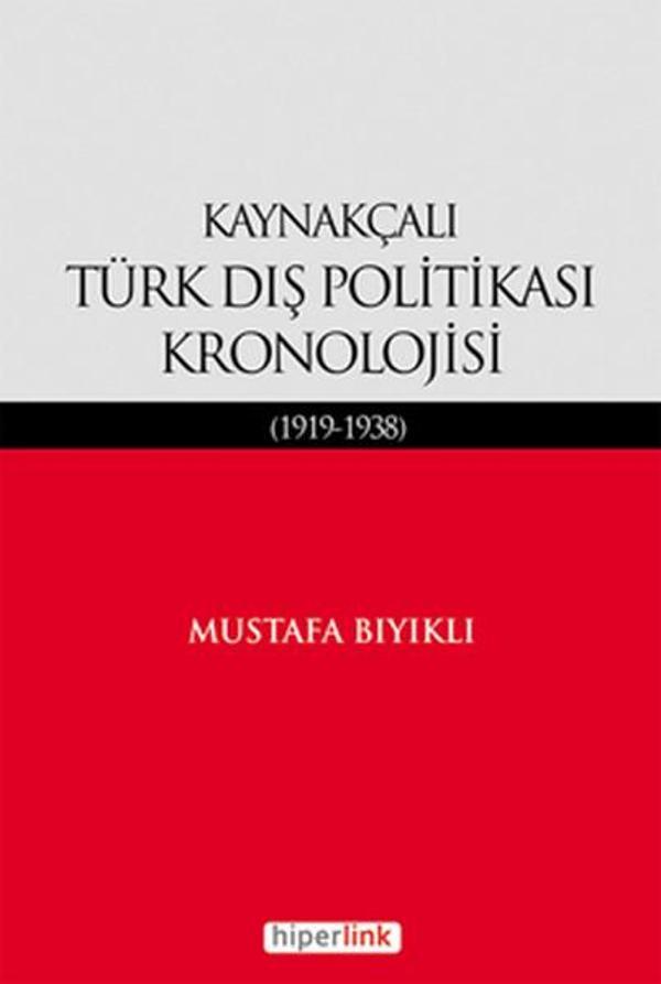 Kaynakçalı Türk Dış Politikası Kronolojisi (1919-1938) - Hiperlink - Image 1