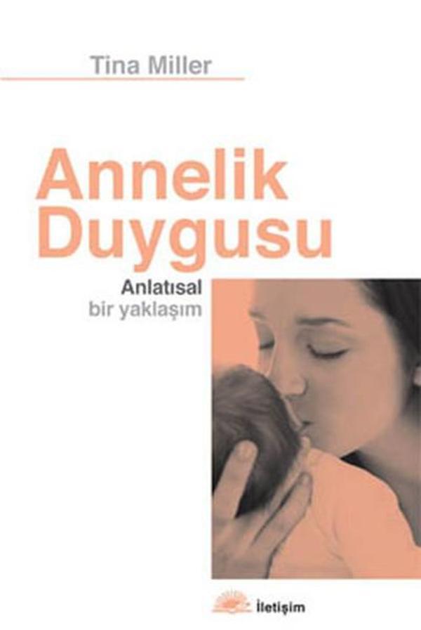 Annelik Duygusu - Anlatısal Bir Yaklaşım - İletişim Yayınları - Image 1