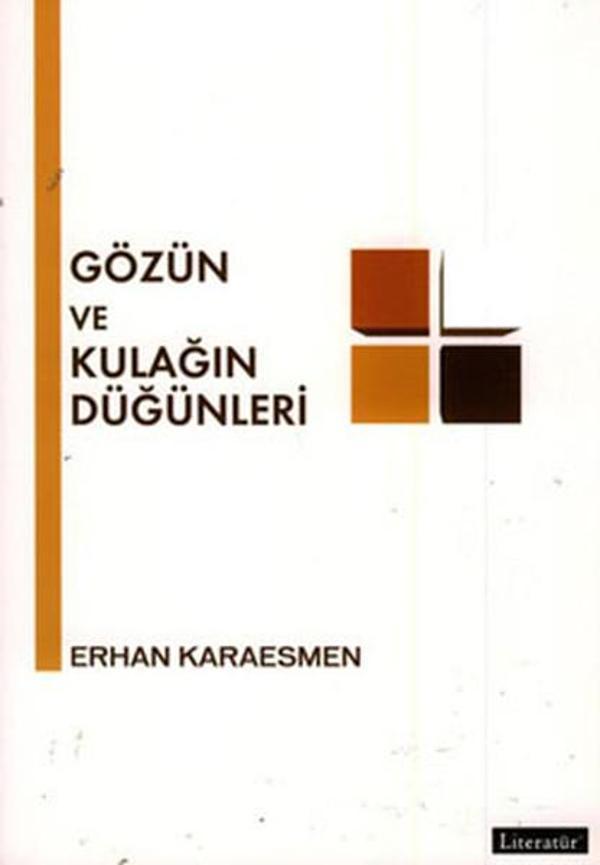 Gözün ve Kulağın Düğünleri - Literatür Yayıncılık - Image 1