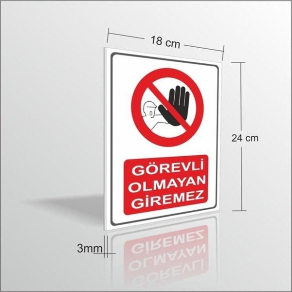 M3Decorium Görevli Olmayan Giremez Ikaz Uyarı Güvenlik Levhası Panosu Tabela - Image 1