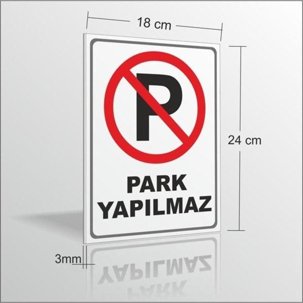 M3Decorium Suya Dayanıklı Park Yapılmaz Uyarı Ve Ikaz Levhası 3Mm 18 x 24 cm - Image 1