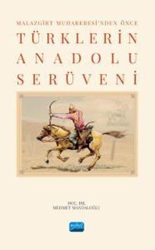 Malazgirt Muharebesi'nden Önce Türklerin Anadolu Serüveni - Nobel Akademik Yayıncılık - Image 1