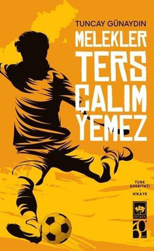 Melekler Ters Çalım Yemez - Ötüken Neşriyat - Image 1