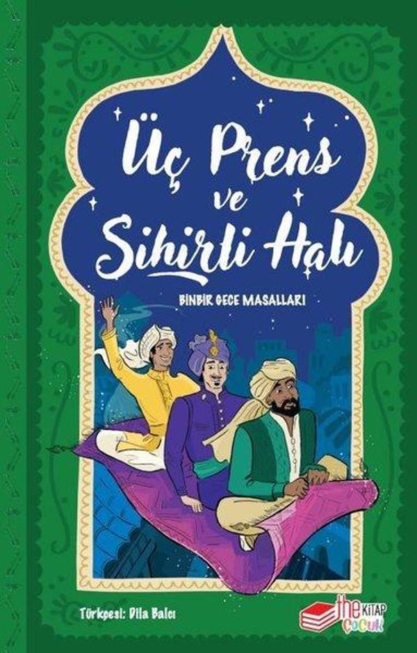 Üç Prens ve Sihirli Halı - Binbir Gece Masalları - The Çocuk - Image 1