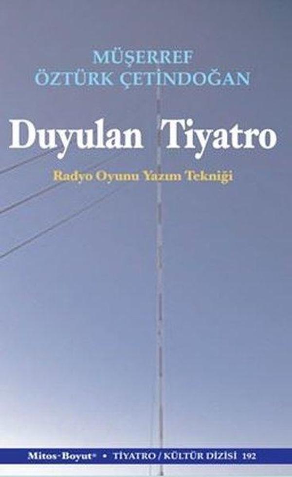 Duyulan Tiyatro - Radyo Oyun Yazım Tekniği - Mitos Boyut Yayınları - Image 1