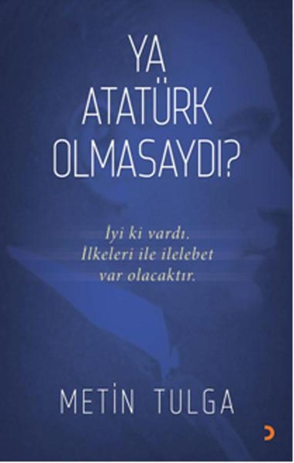 Ya Atatürk Olmasaydı? - Cinius Yayınevi - Image 1