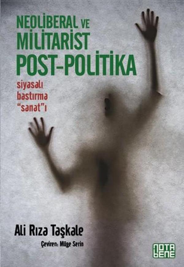 Neoliberal ve Militarist Post - Politika - Nota Bene Yayınları - Image 1