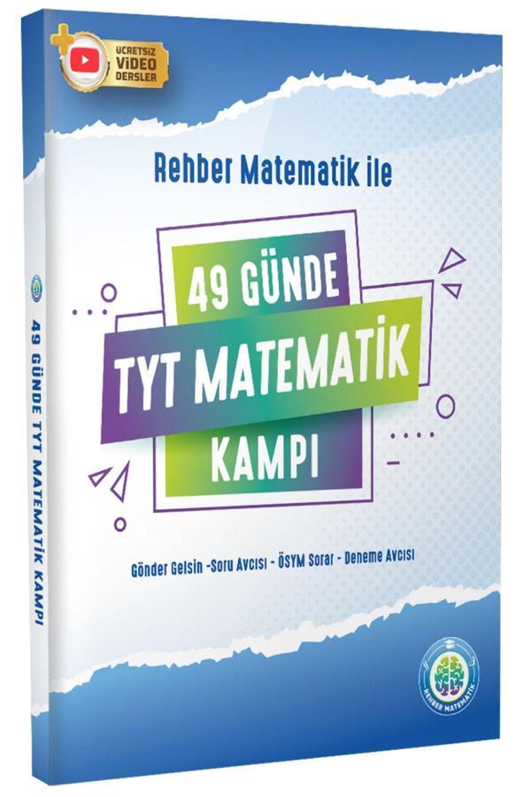 Rehber Matematik 49 Günde TYT Matematik Kampı 2024 Baskı - Rehber Matematik - Image 1
