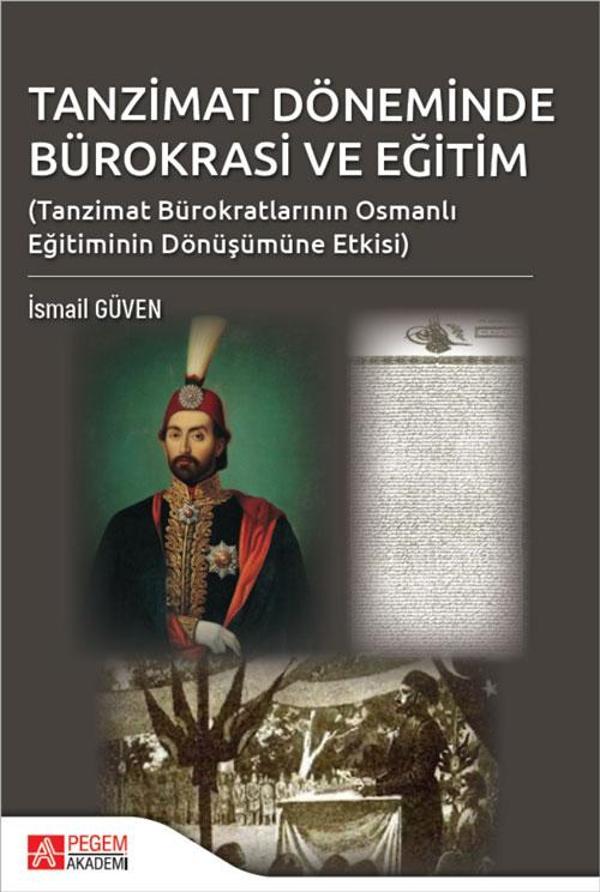 Tanzimat Döneminde Bürokrasi ve Eğitim - Pegem Akademi Yayıncılık - Image 1