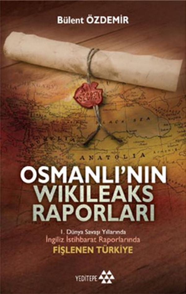 Osmanlı'nın Wikileaks Raporları - Yeditepe Yayınevi - Image 1