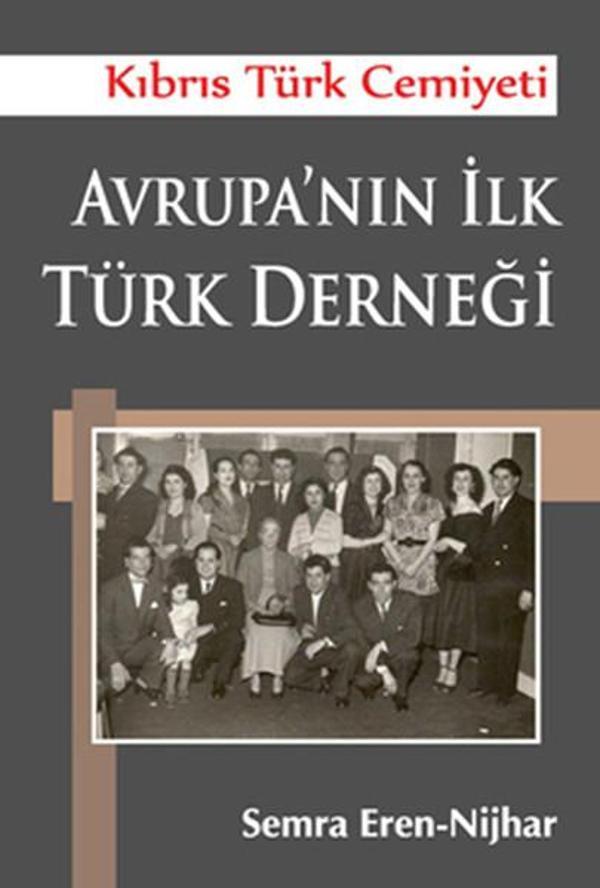 Kıbrıs Türk Cemiyeti Avrupa'nın İlk Türk Derneği - Yar Yayınları - Image 1