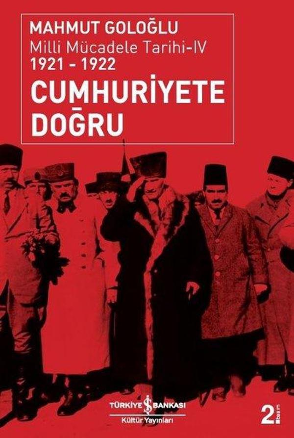 Cumhuriyete Doğru - Milli Mücadele Tarihi 4 (1921-1922) - İş Bankası Kültür Yayınları - Image 1