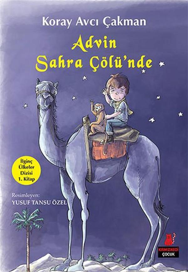 Advin Sahra Çölü'nde - İlginç Ülkeler Dizisi 1. Kitap - Kırmızı Kedi Yayınevi - Image 1