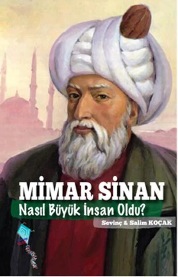 Mimar Sinan Nasıl Büyük İnsan Oldu? - Kaynak Yayınları - Image 1