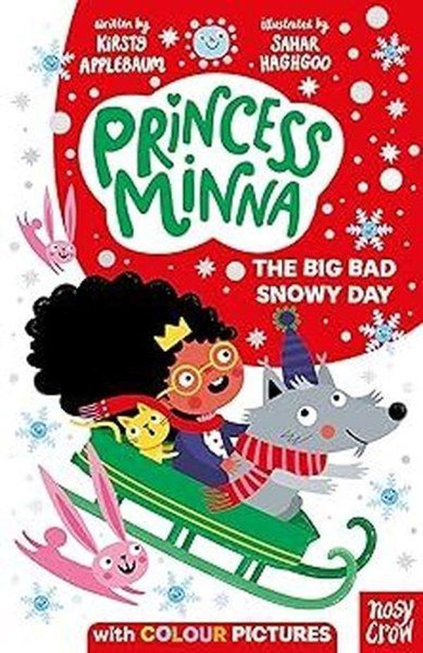 Princess Minna: The Big Bad Snowy Day (Princess Minna) - NOSY CROW - Image 1