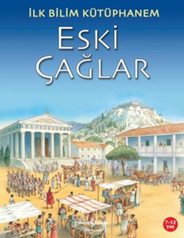 İlk Bilim Kütüphanem- Eski Çağlar - İş Bankası Kültür Yayınları - Image 1