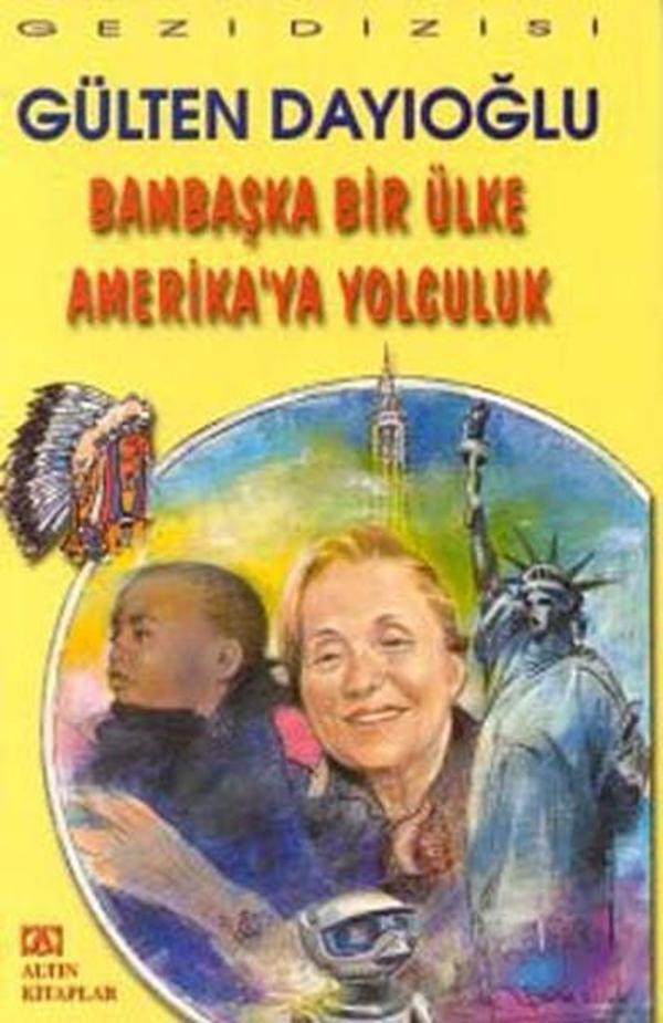 Bambaşka Bir Ülke Amerika'ya Yolculuk - Altın Kitaplar - Image 1