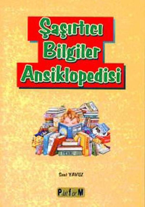 Şaşırtıcı Bilgiler Ansiklopedisi - Platform Yayınları - Image 1
