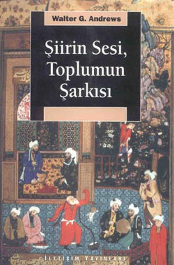 Şiirin Sesi Toplumun Şarkısı - İletişim Yayınları - Image 1