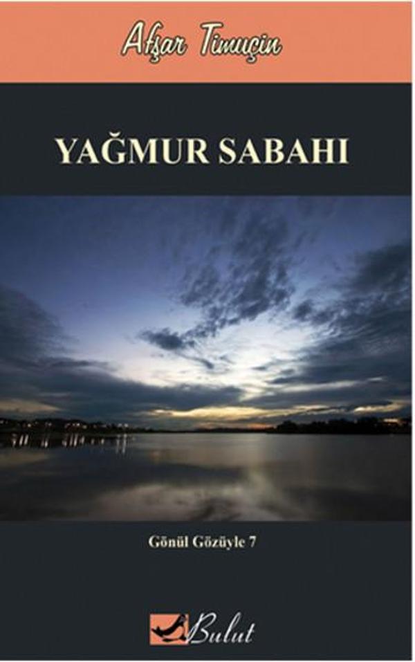 Gönül Gözüyle 7 - Yağmur Sabahı - Bulut Yayınları - Image 1
