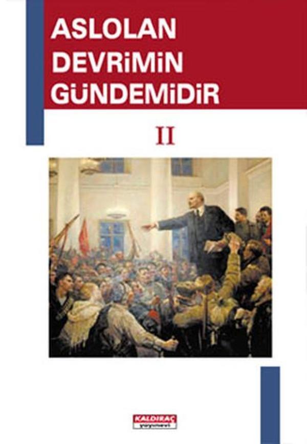Aslolan Devrimin Gündemidir - 2. Cilt - Kaldıraç Yayınevi - Image 1