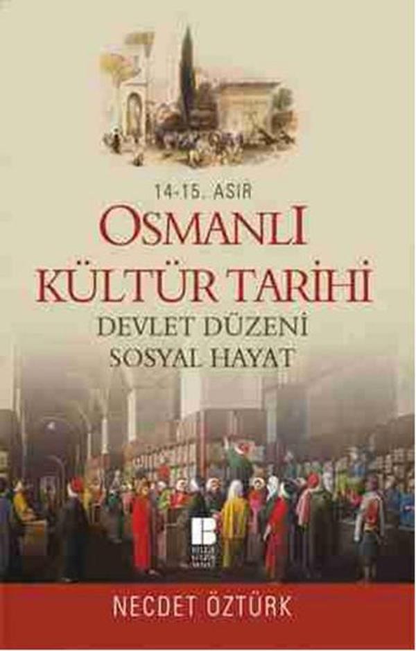Osmanlı Kültür Tarihi - 14.-15. Asır - Bilge Kültür Sanat - Image 1