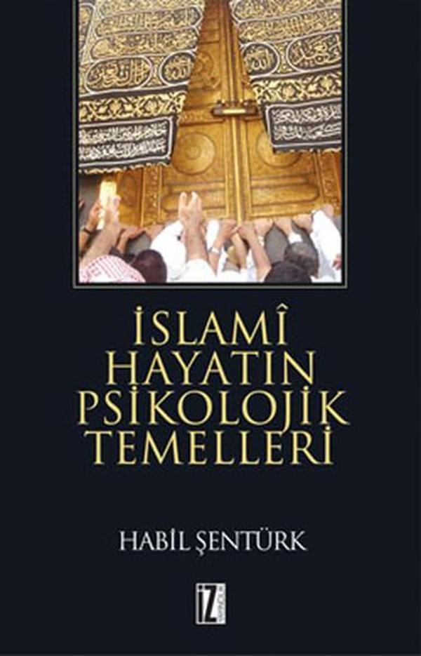 İslami Hayatın Psikolojik Temelleri - İz Yayıncılık - Image 1