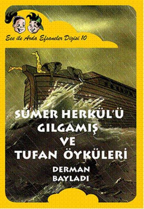Ece ile Arda Efsaneleri Dizisi 10 - Sümer Herkülü Gılgamış ve Tufan Öyküleri - Bulut Yayınları - Image 1