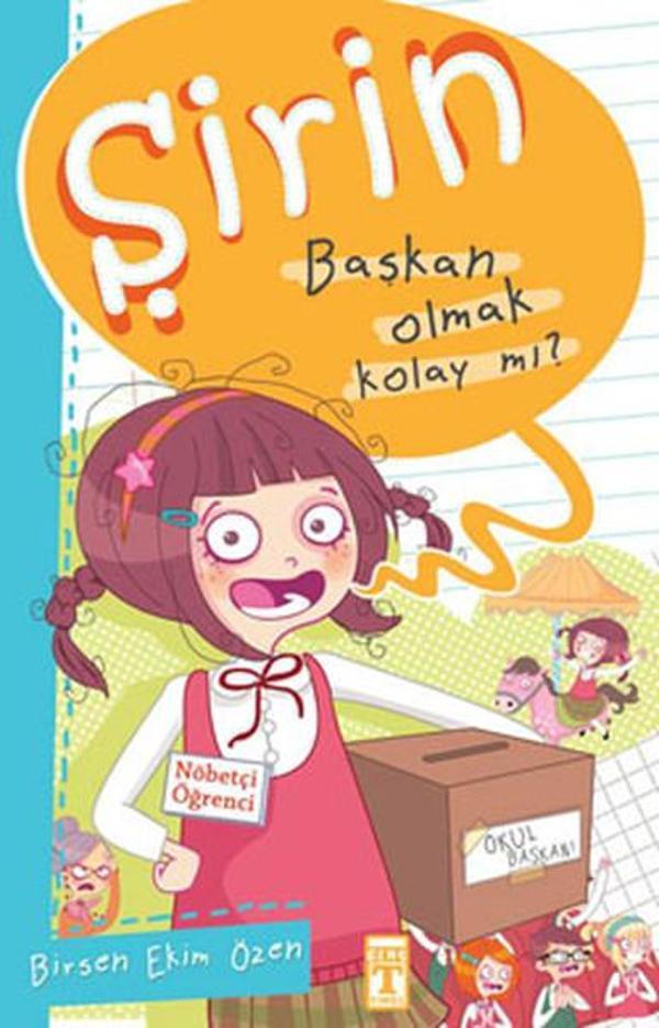 Şirin - Başkan Olmak Kolay mı? - Timaş Çocuk - Image 1