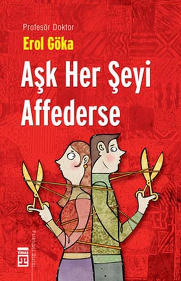 Aşk Her Şeyi Affederse - Teknomedyatik Dünyada Aşk ve Ahlak - Timaş Yayınları - Image 1
