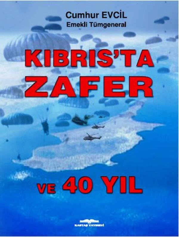 Kıbrıs'ta Zafer ve 40 Yıl - Kastaş Yayınları - Image 1