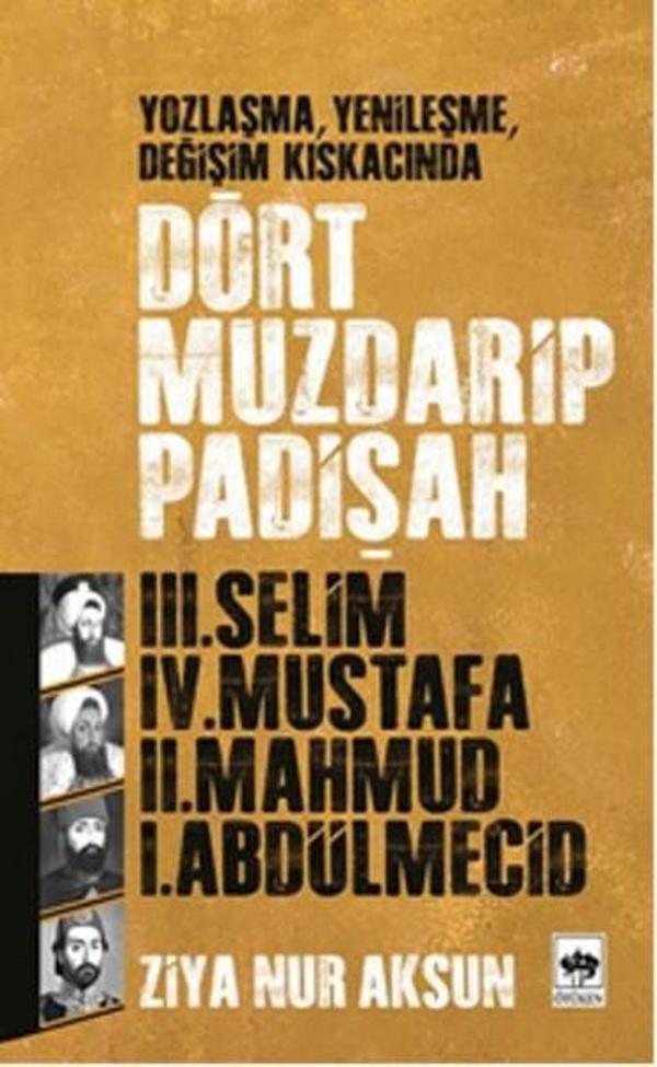 Dört Muzdarip Padişah - Ötüken Neşriyat - Image 1
