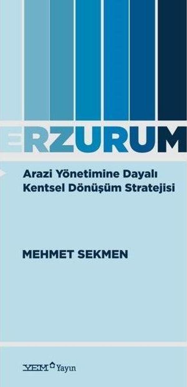 Erzurum - Arazi Yönetimine Dayalı Kentsel Dönüşüm Stratejisi - YEM Yayın - Image 1