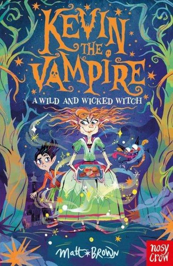 Kevin the Vampire: A Wild and Wicked Witch - NOSY CROW - Image 1