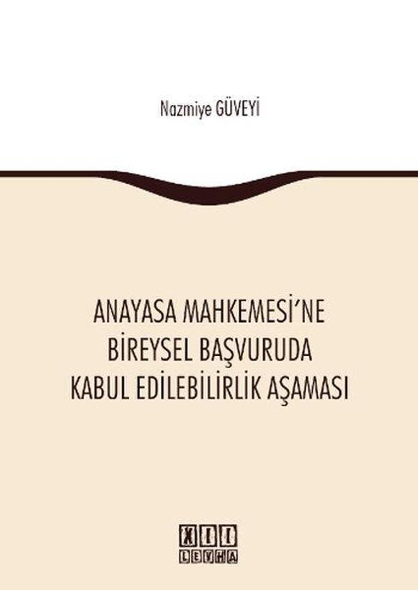 Anayasa Mahkemesi'ne Bireysel Başvuruda Kabul Edilebilirlik Aşaması - On İki Levha Yayıncılık - Image 1
