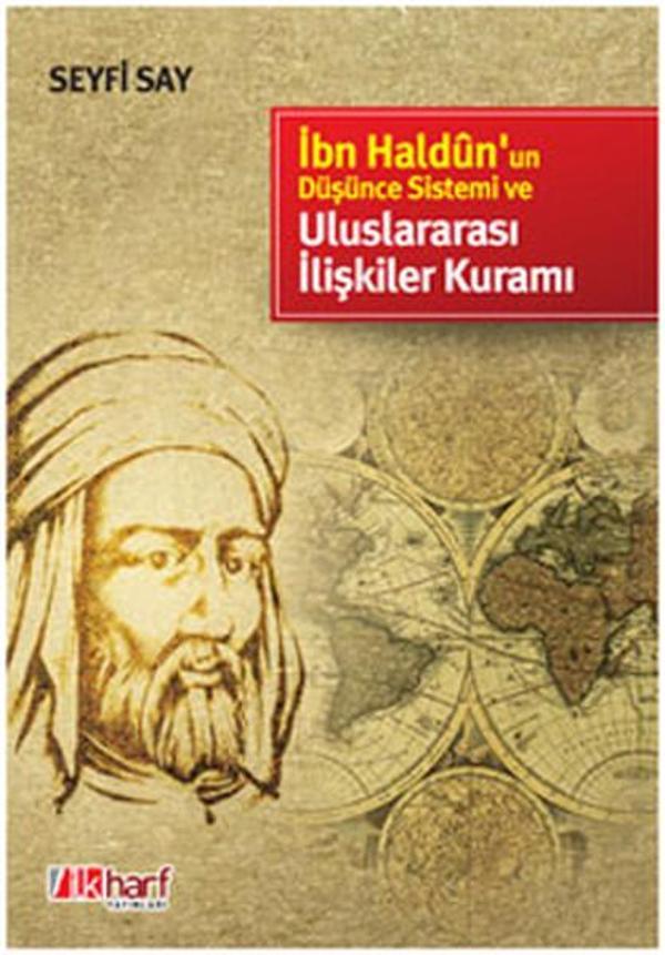 İbn Haldün'un Düşünce Sistemi ve Uluslararası İlişkiler Kuramı - İlk Harf Yayınları - Image 1