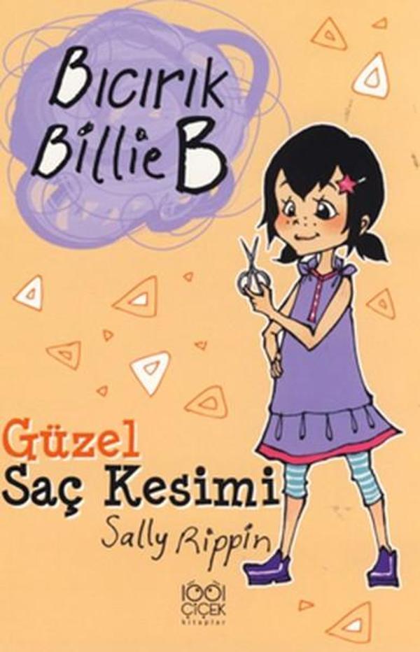 Bıcırık Billie B Güzel Saç Kesimi - 1001 Çiçek - Image 1