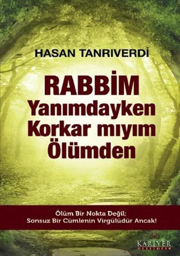Rabbim Yanımdayken Korkar mıyım Ölümden - Kariyer Yayınları - Image 1