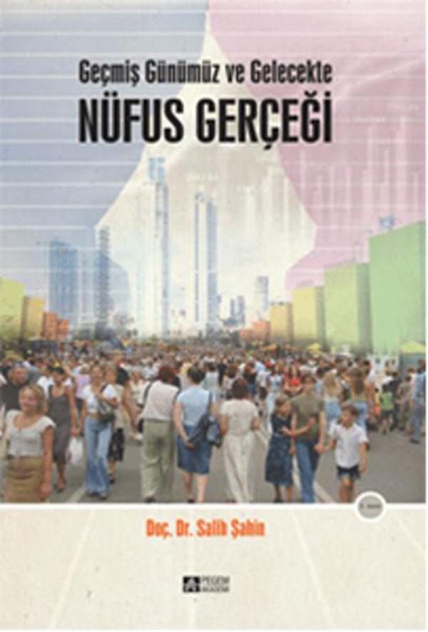 Geçmiş Günümüz ve Gelecekte Nüfus Gerçeği - Pegem Akademi Yayıncılık - Image 1