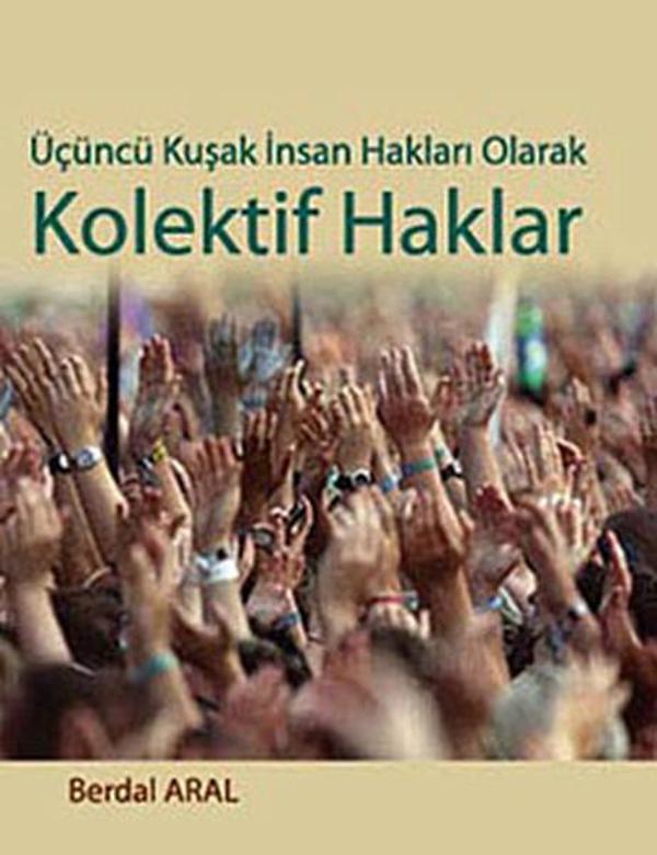 Üçüncü Kuşak İnsan Hakları Olarak Kolektif Haklar - Siyasal Kitabevi - Image 1