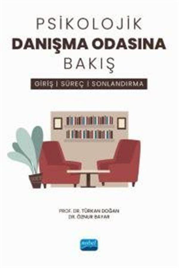 Psikolojik Danışma Odasına Bakış - Giriş, Süreç ve Sonlandırma - Nobel Akademik Yayıncılık - Image 1