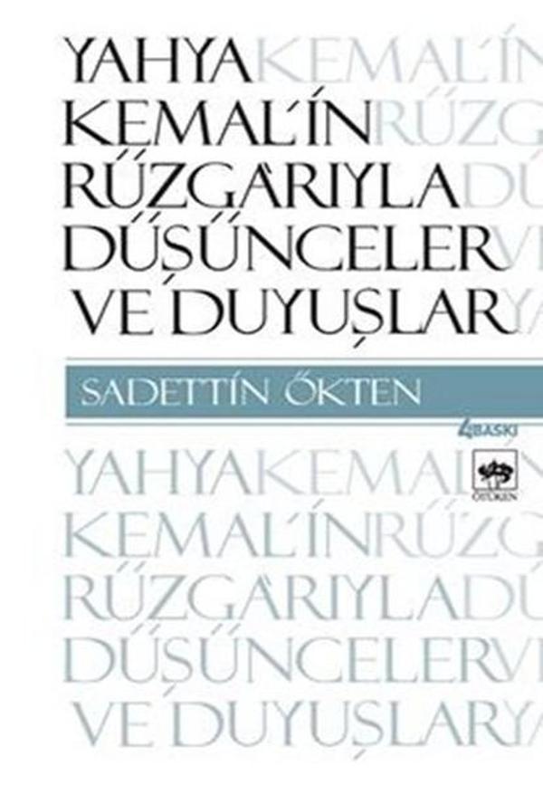 Yahya Kemal'in Rüzgarıyla Düşünceler ve Duyuşlar - Ötüken Neşriyat - Image 1
