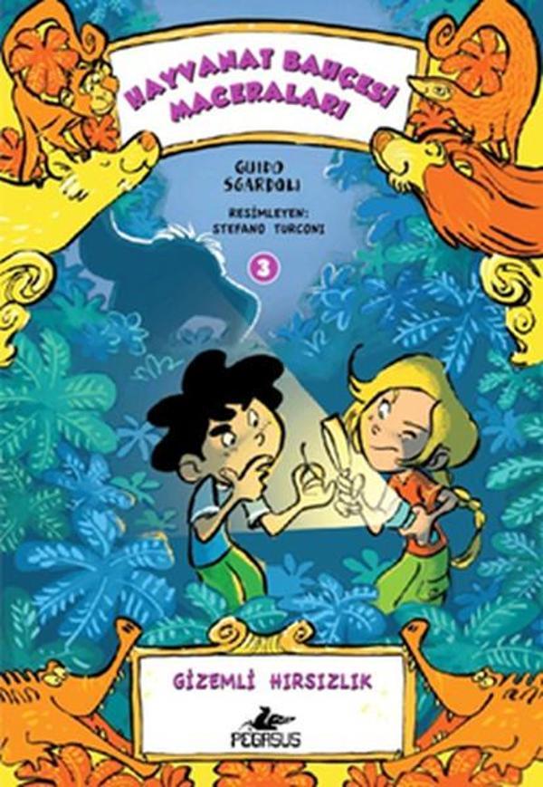 Hayvanat Bahçesi Maceraları 3- Gizemli Hırsızlık - Pegasus Yayınevi - Image 1
