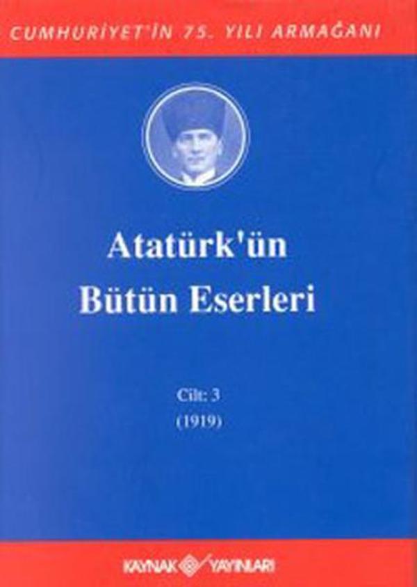 Atatürk'ün Bütün Eserleri-Cilt 3 / (1919) - Kaynak Yayınları - Image 1