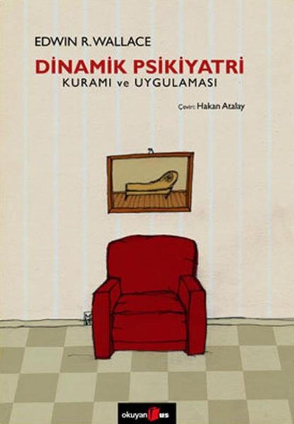 Dinamik Psikiyatri Kuramı ve Uygulaması - Okuyan Us Yayınları - Image 1