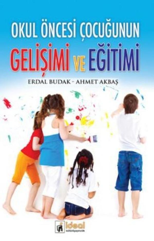 Okul Öncesi Çocuğunun Gelişimi ve Eğitimi - İdeal Kültür Yayıncılık - Image 1