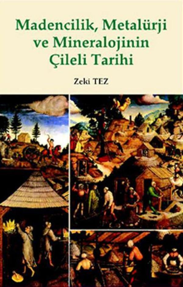 Madencilik Metalürji ve Mineralojinin Çileli Tarihi - Doruk Yayınları - Image 1