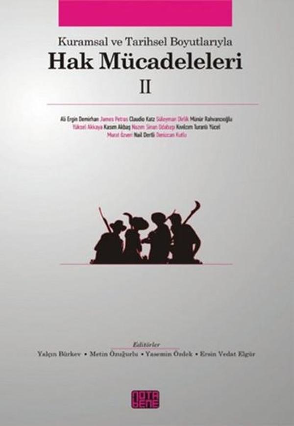 Kuramsal ve Tarihsel Boyutlarıyla Hak Mücadeleleri 2 - Nota Bene Yayınları - Image 1