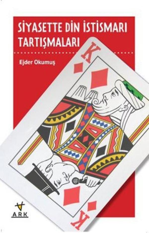 Siyasette Din İstismarı Tartışmaları - Ark Kitapları - Image 1